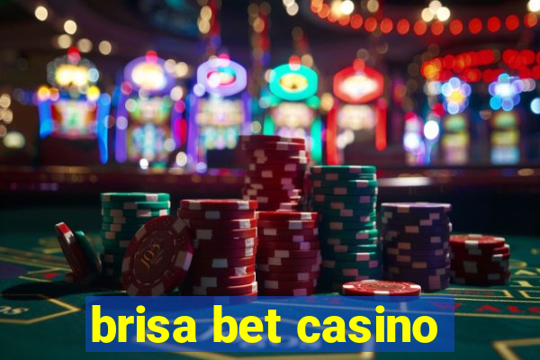 brisa bet casino